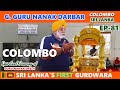 Ep81 second udasi gurudwara sri guru nanak darbar  colombo sri lanka theturbantraveller