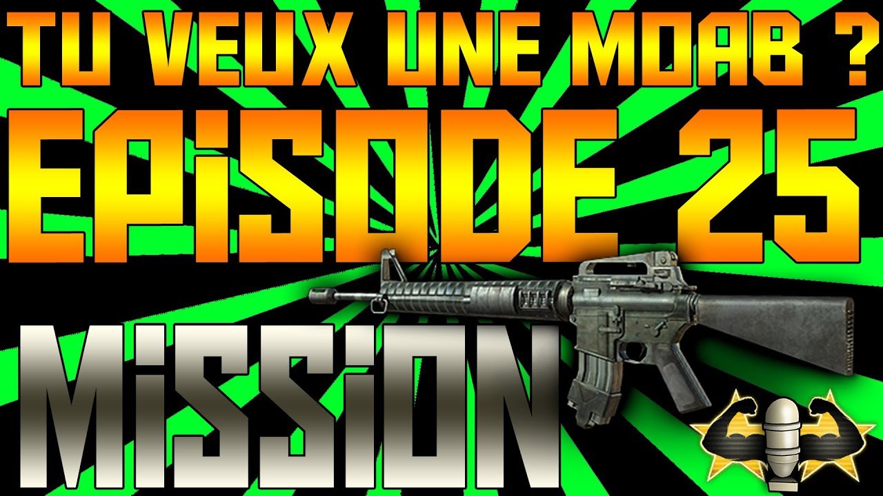 Tu veux une MOAB ? Tiens ! #25 | UNLEASHED M16A4 MOAB on MISSION - YouTube