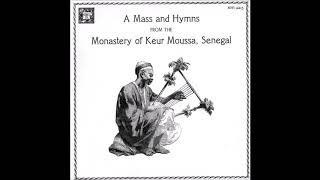 The Benedictine Monks of Keur Moussa - \