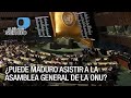 ¿Puede Maduro asistir a la Asamblea General de la ONU? - Analisis Vladimir Kislinger