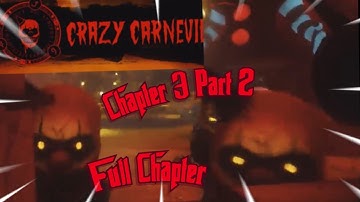 Dark Deception Chapter 3 Part 2 The Crazy Carnival Full Chapter!!!