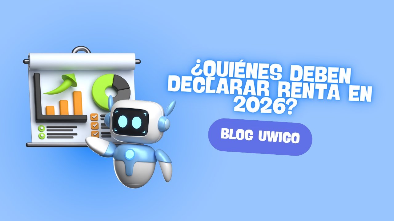 Blog Uwigo | ¿Quiénes deben declarar la renta en 2026 en Chile? - YouTube