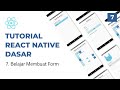 Tutorial React Native Dasar : 7. Belajar Membuat Form