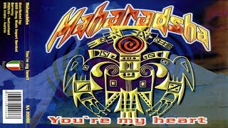 Maharadsha - You're My Heart