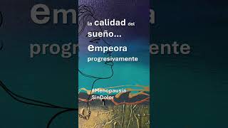 ¿Cambia el sueño en menopausia? #menopausia #sueño #autocuidado #amor
