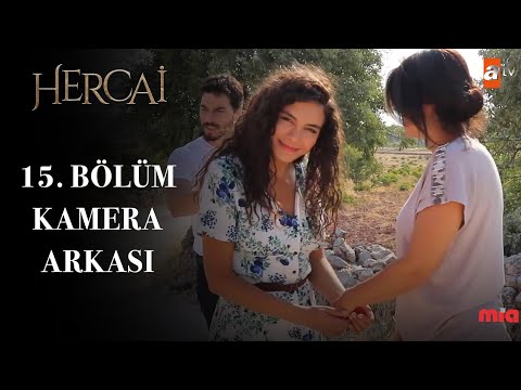 Hercai 15. Bölüm Kamera Arkası