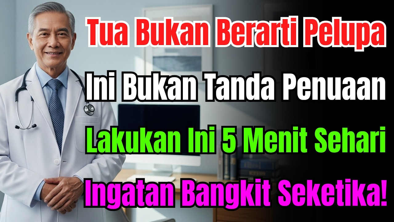 Rahasia Pakar Otak: Kembalikan Ingatan Hilang Cuma 5 Menit Sehari! Cara Ampuh Tanpa Obat.