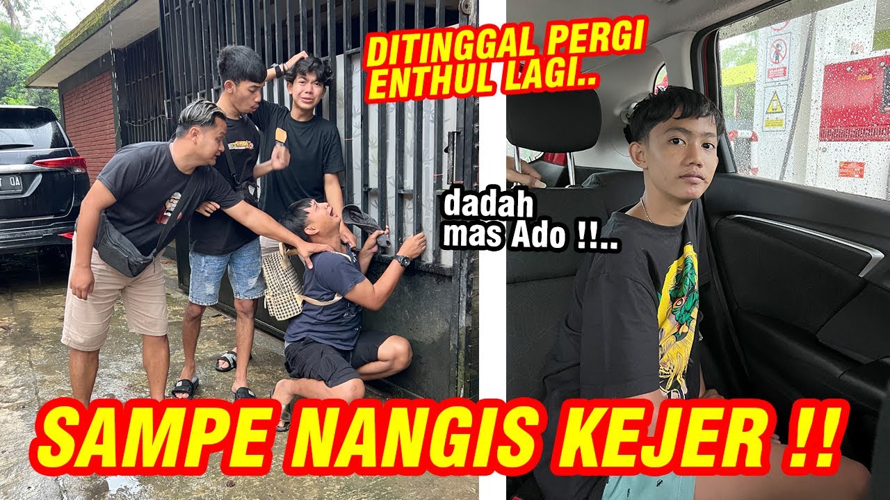 Saking sedihnya ditinggal Enthul !! MAS ADO SAMPE BEGINI