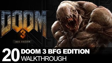 Doom 3 BFG Edition Walkthrough Gameplay Part 20
