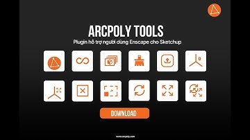 Ra mắt Arcpoly Tools - Plugin dành riêng cho người dùng Enscape trên phần mềm Sketchup - Phần 2