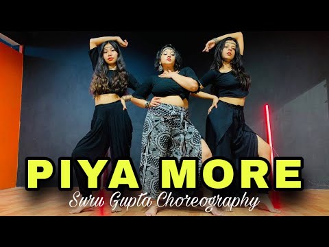 PIYA MORE | Dance Cover | Suru Gupta Choreography | RDA