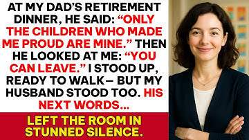"My Father Humiliated Me at His Retirement Dinner, Until My Husband Revealed Who He Really Was..."