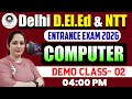 Delhi D.El.Ed &amp; NTT Entrance Exam 2026 | Computer Demo Class 02 | SCERT Delhi Preparation