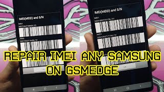 SAMSUNG REPAIR IMEI BLACKLIST CHANGE IMEI ALL ANDROID MOBILE