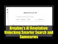 Dropbox's AI Revolution: Unlocking Smarter Search and Summaries