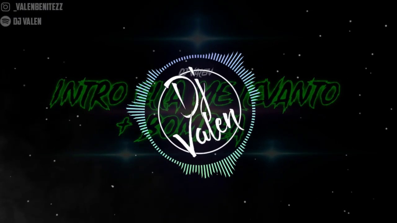 Guarda Intro Ella Me Levanto + BOMBEA - DJ VALEN su YouTube Guarda Intro Ella Me Levanto + BOMBEA - DJ VALEN su YouTube