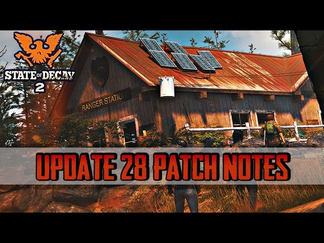 Updates and Patches - State of Decay Guide - IGN