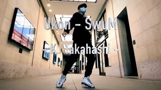 Ukon | SwuM | KJ | [Freestyle Dance]