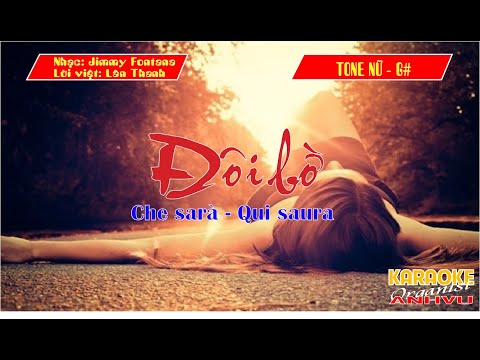 #2023 KARAOKE- ĐÔI BỜ (Che sarà -Qui saura)-(Nhạc ngoại, Lời việt: Lân Thanh)-TONE NỮ(G#-Sol thăng trưởng)