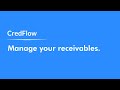 Step 7: Manage your receivables using Credflow