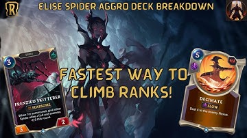 Fastest Way To Climb Ranks w/ Elise Spider Aggro! | Deck Breakdown & Gameplay | Legends of Runeterra