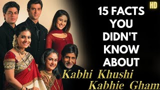 15 Facts You Didn&#39;t Know About Kabhi Khushi Kabhie Gham