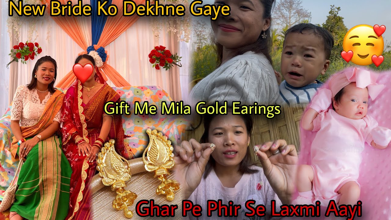 Gift Pe Mila Gold Earing’s🥰New Baby Hua❤️||New Dulhan Ko Dekhne Gaye 