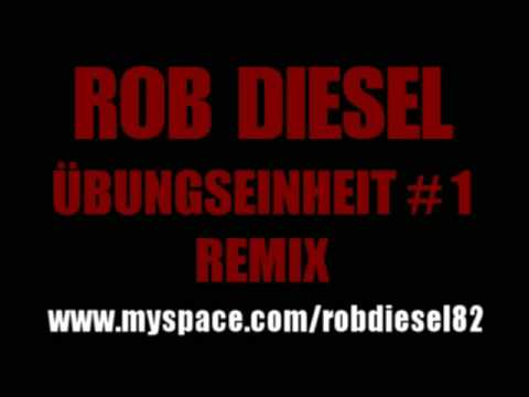 ROB DIESEL - BUNGSEINHEIT #1 - REMIX