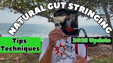 Racquet Stringing [Natural Gut Stringing | Tips & Techniques - 2025 Update]