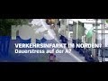 Die Reportage - Verkehrsinfarkt im Norden? Dauerstress auf der A7