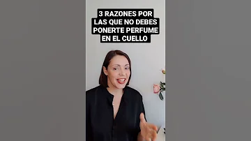 ¿Por qué no ponerse perfume en el cuello?