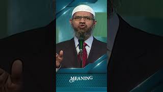 Meaning of Islam - Dr Zakir Naik