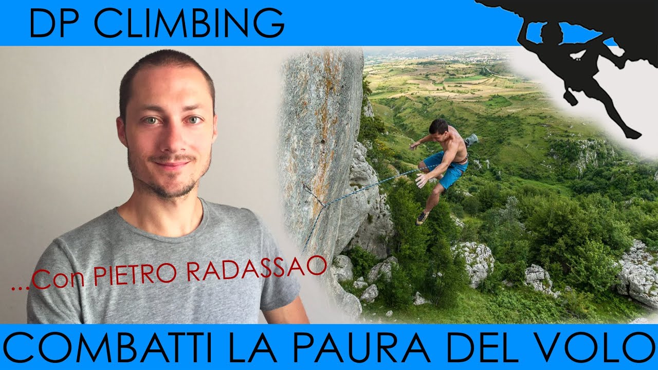 COMBATTIAMO la  PAURA di VOLO in ARRAMPICATA con PIETRO RADASSAO (8c+/9a)