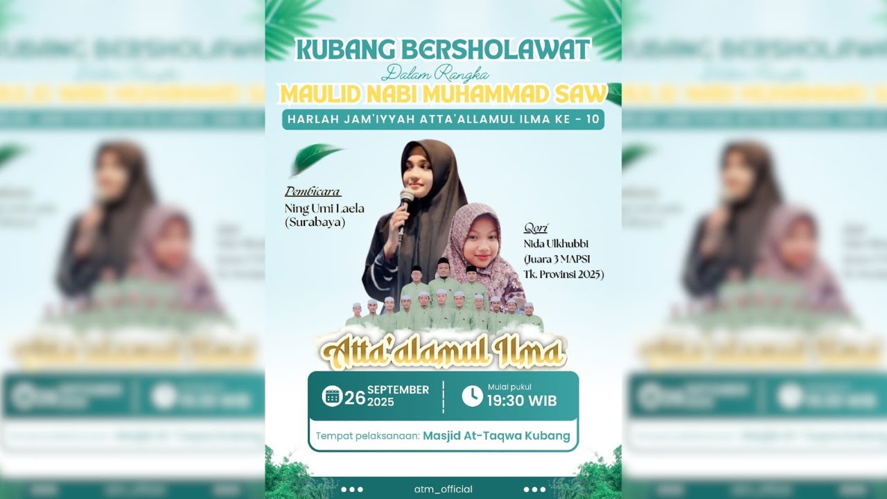 PERAYAAN MAULID NABI MUHAMMAD SAW & HARLAH JAM'IYYAH ATTA'ALLAMUL ILMA KE-10 BERSAMA  NING UMI LAELA