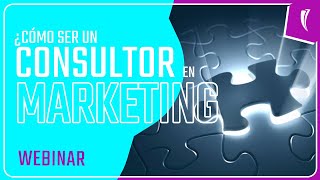 ¿Cómo hacer una consultoría en Marketing?