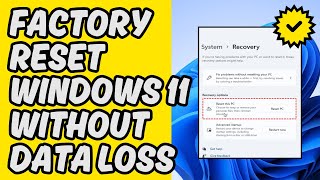 [Easy Guide] Factory Reset Windows 11 Without Data Loss