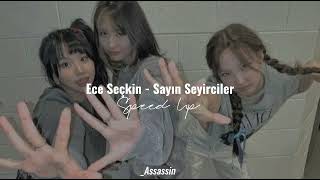 Ece Seçkin - Sayın Seyirciler (Speed Up) Resimi