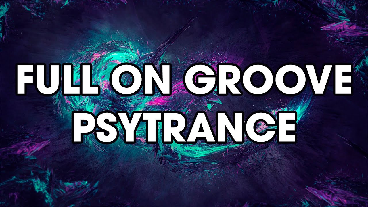 Full On Groove Psytrance Mix 2024 Vol. 9 | Set de Full On Groove
