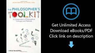 Download The Philosopher's Toolkit: A Compendium of Philosophical Concepts and Methods PDF