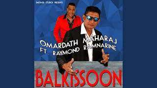 Balkissoon (feat. Raymond Ramnarine) - Omardath Maraj