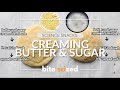Why is Creaming Butter & Sugar an Important Step in Baking? Understand the science behind it.