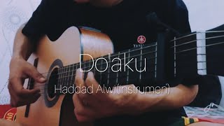 Do'aku - Haddad Alwi (Fingerstyle)