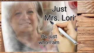 Mrs. Lori // Uncut  video, its who I am