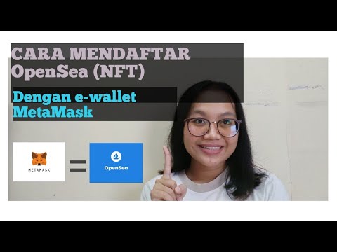Cara Daftar OpenSea (NFT) menggunakan e-wallet MetaMask terbaru!