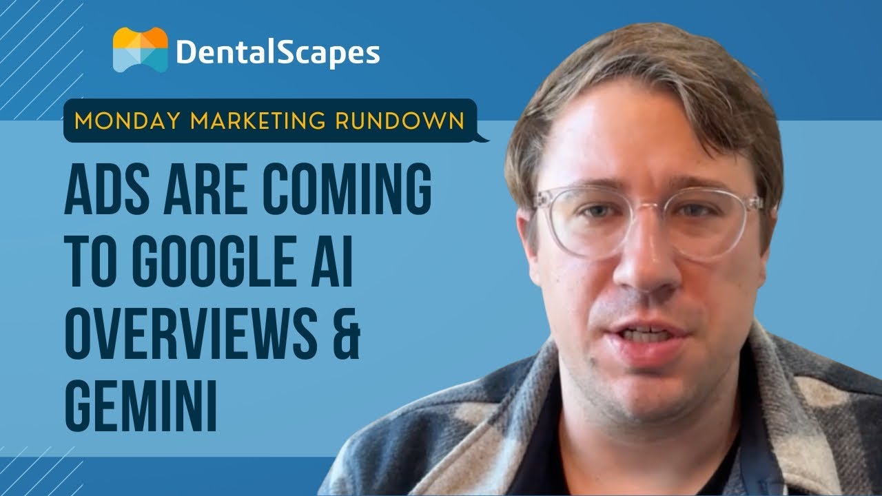 Google Ads are Coming to AI Overviews + Gemini in 2026! Is Your Practice Ready?