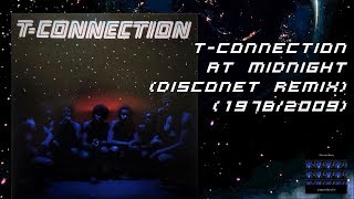T-CONNECTION - At Midnight (Disconet Remix)(1978/2009) Funk Disco Re-edit Resimi