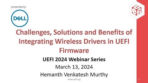 Challenges, Solutions and Benefits of Integrating Wireless Drivers in UEFI Firmware