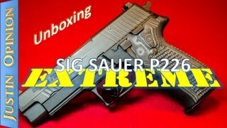 Sig sauer p226 extreme: unboxing and ...