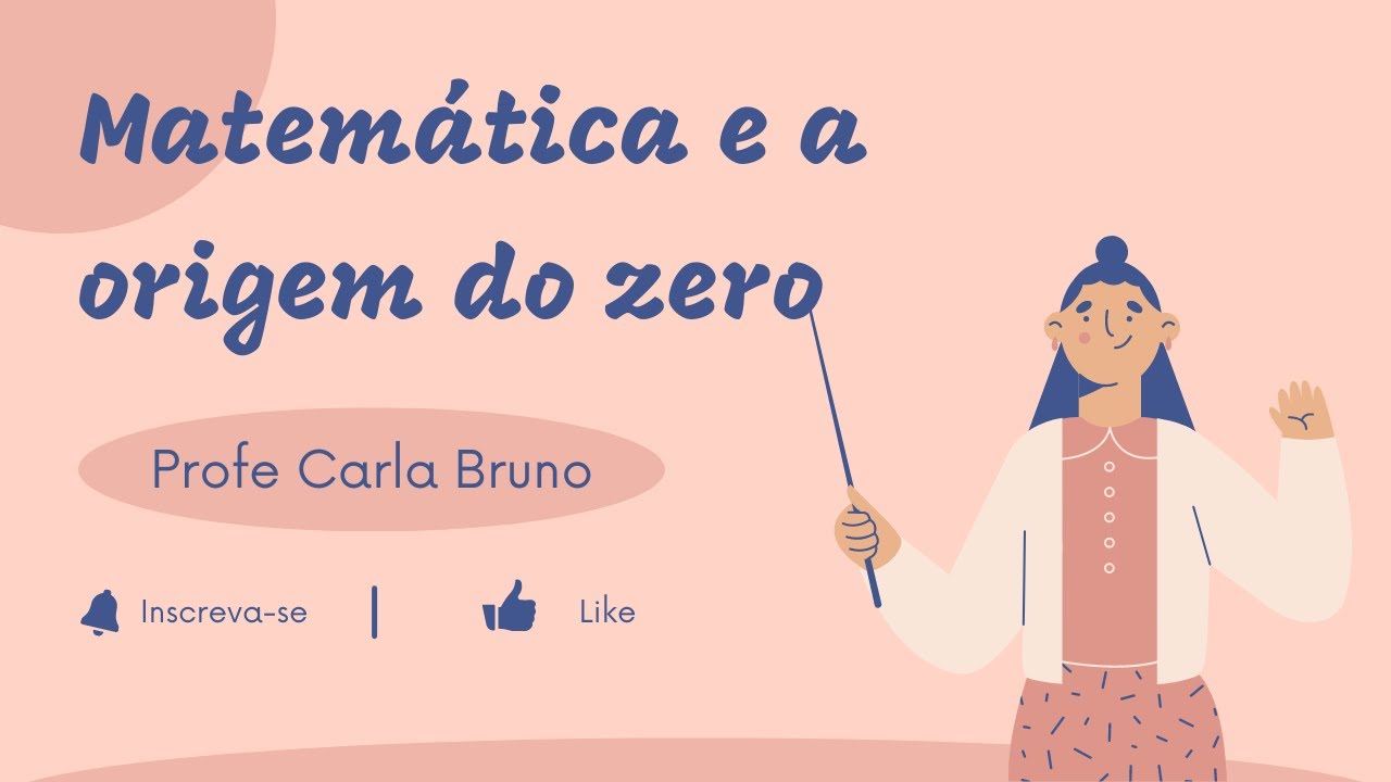 Matemática e a Origem do Zero - YouTube