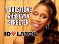 7 Questions With Sevyn Streeter